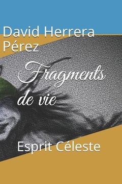 portada Fragments de vie: Esprit Céleste (in French)
