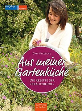portada Aus meiner Gartenküche: Die Rezepte der "Kräuterhexe"
