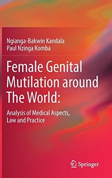 portada Female Genital Mutilation around The World: : Analysis of Medical Aspects, Law and Practice