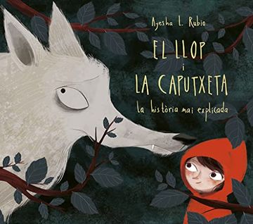 portada El Llop i la Caputxeta: La Història mai Explicada (Cuentos Infantiles) (in Catalá)