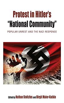 portada Protest in Hitler's Anational Communitya: Popular Unrest and the Nazi Response (Protest, Culture & Society) (in English)