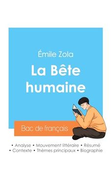 portada Réussir son bac de Français 2024: Analyse de la Bête Humaine D'émile Zola (in French)