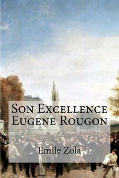 portada Son Excellence Eugene Rougon (en Francés)