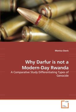portada Why Darfur is not a Modern-Day Rwanda: A Comparative Study Differentiating Types of Genocide