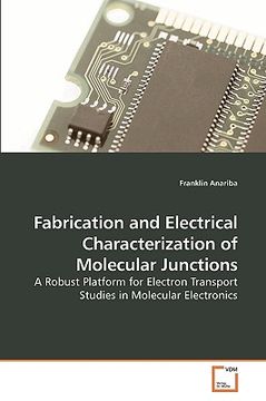 portada fabrication and electrical characterization of molecular junctions (in English)