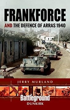 portada Frankforce and the Defence of Arras 1940 (en Inglés)