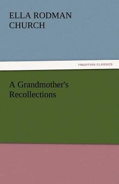 portada a grandmother's recollections (en Inglés)