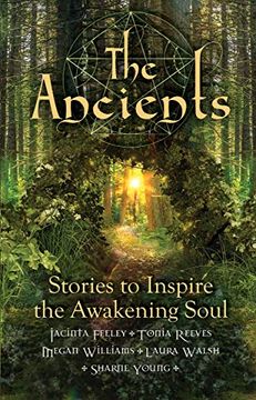 portada The Ancients: Stories to Inspire the Awakening Soul (in English)
