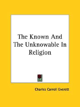 portada the known and the unknowable in religion (in English)