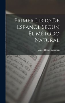 portada Primer Libro De Español Segun El Método Natural (en Inglés)