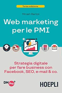 portada Web Marketing per le Pmi. Strategia Digitale per Fare Busin. (en Italiano)
