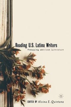 portada Reading U.S. Latina Writers: Remapping American Literature (en Inglés)