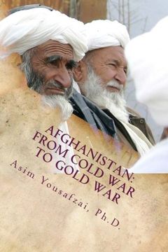 portada Afghanistan: From Cold war to Gold war (en Inglés)