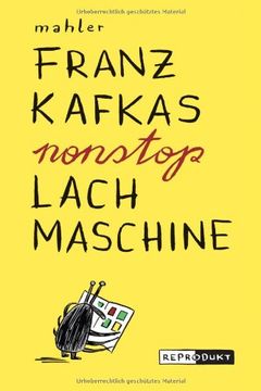portada Franz Kafkas nonstop Lachmaschine (in German)