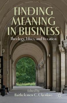 portada finding meaning in business: theology, ethics, and vocation (en Inglés)