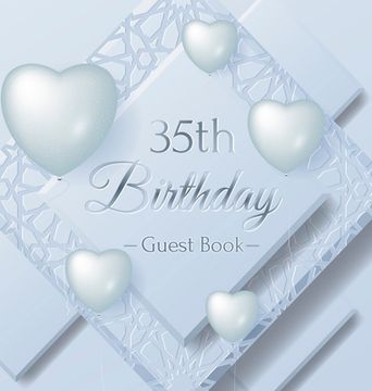 portada 35th Birthday Guest Book: Keepsake Gift for Men and Women Turning 35 - Hardback with Funny Ice Sheet-Frozen Cover Themed Decorations & Supplies, (en Inglés)