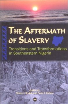 portada The Aftermath of Slavery: Transitions and Transformations in Southeastern Nigeria (en Inglés)