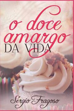 portada O Doce Amargo Da Vida (en Portugués)