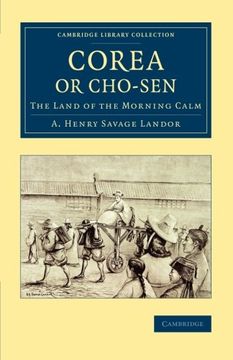 portada Corea or Cho-Sen (Cambridge Library Collection - East and South-East Asian History) (en Inglés)