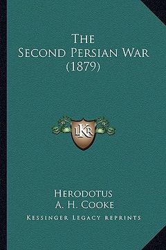 portada the second persian war (1879) (en Inglés)