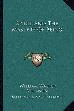 portada spirit and the mastery of being (en Inglés)