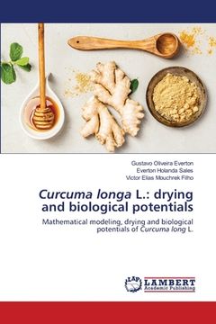 portada Curcuma longa L.: drying and biological potentials (en Inglés)