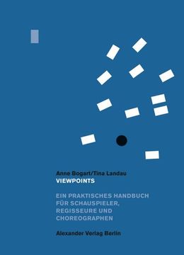 portada Viewpoints: Ein Praktisches Handbuch für Schauspieler, Regisseure und Choreographen (en Alemán)