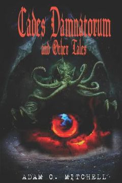 portada Cades Damnatorum and Other Tales: Volume 1