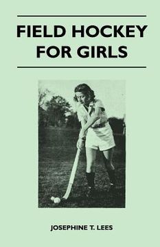 portada field hockey for girls (en Inglés)