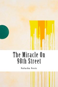portada The Miracle On 98th Street (in English)