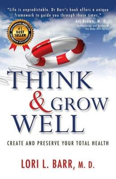 portada Think & Grow Well: Create and Preserve Your Total Health (en Inglés)