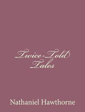 portada Twice-Told Tales (en Inglés)