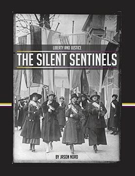 portada The Silent Sentinels (Liberty and Justice) (in English)