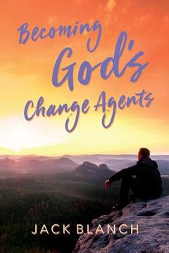 portada Becoming God's Change Agents (en Inglés)