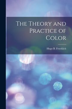 portada The Theory and Practice of Color