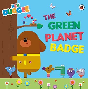 portada Hey Duggee: The Green Planet Badge