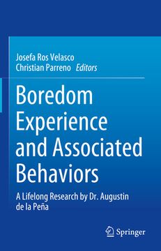 portada Boredom Experience and Associated Behaviors: A Lifelong Research by Dr. Augustin de la Peña (in English)