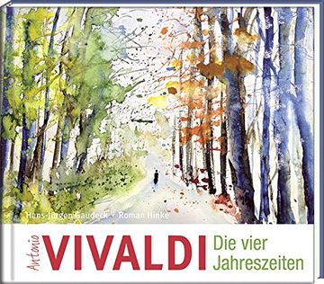 portada Antonio Vivaldi - die Vier Jahreszeiten: Eine Geschichte zu Vivaldis Meisterwerken (in German)