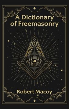portada Dictionary of Freemasonry Hardcover (en Inglés)