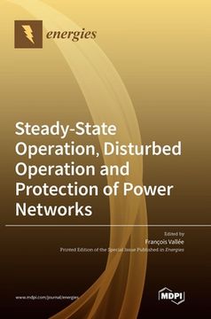 portada Steady-State Operation, Disturbed Operation and Protection of Power Networks (en Inglés)
