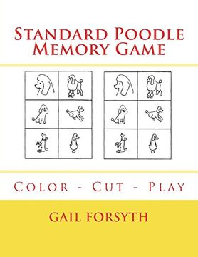 portada Standard Poodle Memory Game: Color - cut - Play (en Inglés)