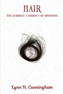 portada Hair: The Symbolic Currency of Mourning (in English)