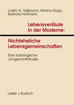 portada Lebensverläufe in der Moderne 1 Nichteheliche Lebensgemeinschaften: Eine soziologische Längsschnittstudie (German Edition)