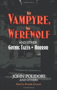 portada The Vampyre, the Werewolf and Other Gothic Tales of Horror (en Inglés)