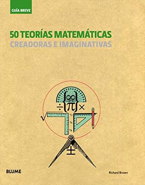 portada 50 Teorías Matemáticas: Creadoras e Imaginativas (in Spanish)