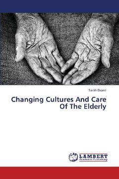 portada Changing Cultures and Care of the Elderly