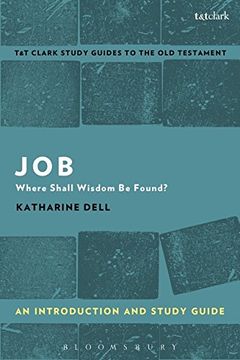 portada Job: An Introduction and Study Guide: Where Shall Wisdom Be Found? (T&T Clark's Study Guides to the Old Testament)