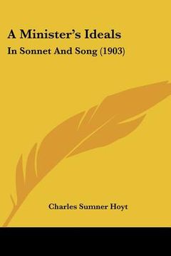 portada a minister's ideals: in sonnet and song (1903) (in English)