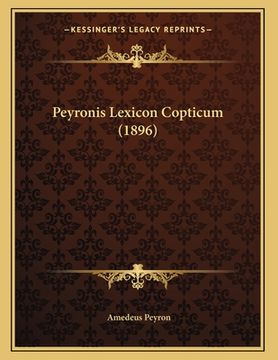 portada Peyronis Lexicon Copticum (1896) (in Latin)