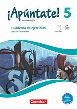 portada Apúntate! - 2. Fremdsprache - Ausgabe 2016 - Band 5: Gymnasium - Cuaderno de Ejercicios - mit Eingelegtem Förderheft und Audios Online